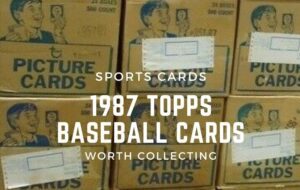 1987 Topps Baseball Cards Worth Collecting (Amazing Card Facts)