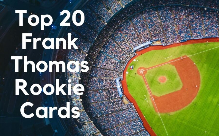 valuable frank thomas baseball cards