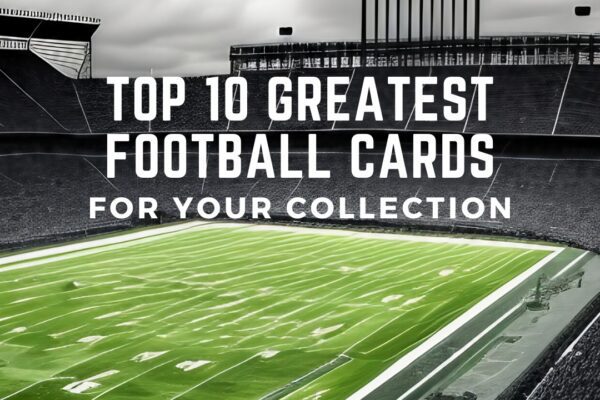 top 10 best football cards