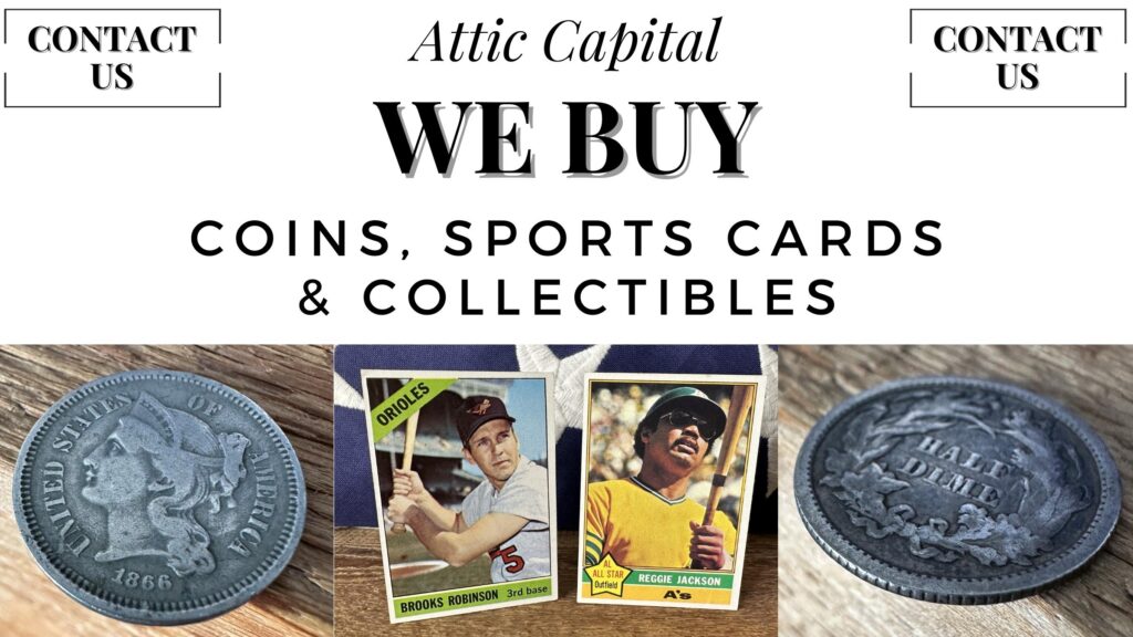 attic capital we buy coins cards